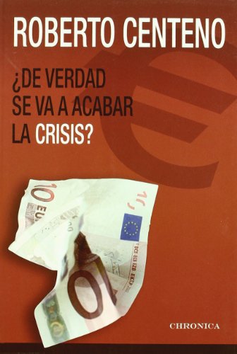 De Verdad Se Va A Acabar La Crisi (PERSPECTIVAS)