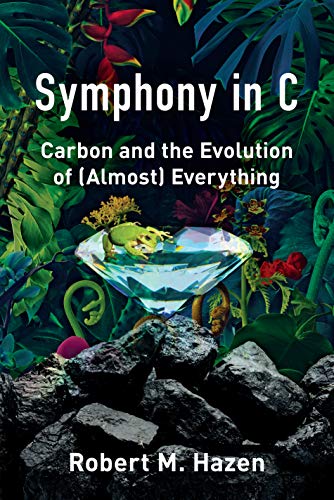 Symphony in C: Carbon and the Evolution of (Almost) Everything (English Edition)